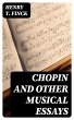 Chopin and Other Musical Essays (eBook,... - Bild 1