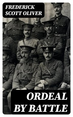 Ordeal by Battle (eBook, ePUB) - Oliver, Frederick Scott