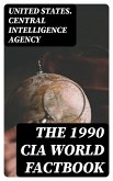 The 1990 CIA World Factbook (eBook, ePUB)