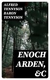 Enoch Arden, &c (eBook, ePUB)