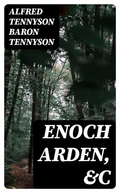 Enoch Arden, &c (eBook, ePUB) - Tennyson, Alfred Tennyson, Baron