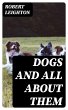 Dogs and All about Them (eBook, ePUB) - Bild 1