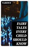 Fairy Tales Every Child Should Know (eBook, ePUB)