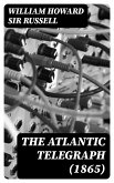 The Atlantic Telegraph (1865) (eBook, ePUB)