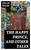 The Happy Prince, and Other Tales (eBook, ePUB)