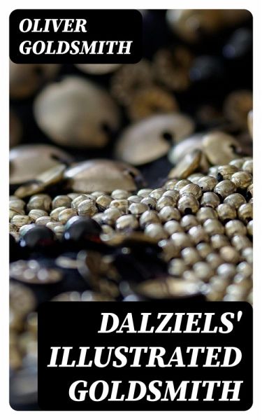 Dalziels' Illustrated Goldsmith (eBook, ePUB) Dalziels' Illustrated Goldsmith (eBook, ePUB)