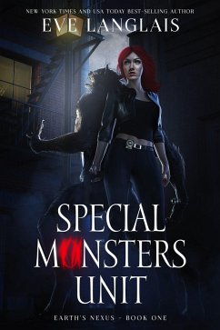 Special Monsters Unit (Earth's Nexus, #1) (eBook, ePUB) - Langlais, Eve