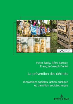 La prévention des déchets (eBook, ePUB) - Bailly, Victor; Barbier, Rémi; Daniel, François-Joseph