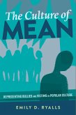 The Culture of Mean (eBook, PDF)