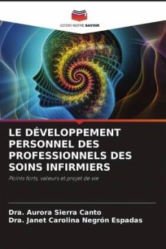 LE DÉVELOPPEMENT PERSONNEL DES PROFESSIONNELS DES SOINS INFIRMIERS - Sierra Canto, Dra. Aurora;Negrón Espadas, Dra. Janet Carolina