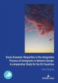 Socio-Economic Disparities in the Integration Process of Immigrants in Western Europe (eBook, ePUB)