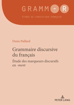 Grammaire discursive du français (eBook, ePUB) - Paillard, Denis