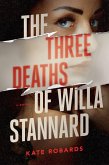 The Three Deaths of Willa Stannard (eBook, ePUB)