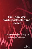 Die Logik der Wirtschaftsreformen Chinas (eBook, ePUB)