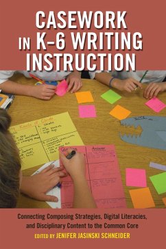 Casework in K-6 Writing Instruction (eBook, PDF)
