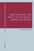 Form, Meaning and Aspect in the German Impersonal Passive (eBook, ePUB)