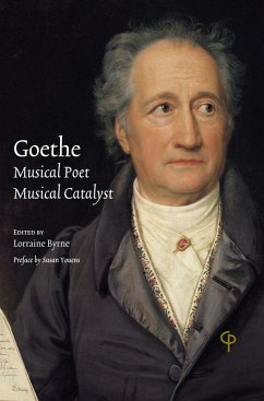 Cover Goethe: Musical Poet, Musical Catalyst (eBook, ePUB)
