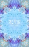 Ser Feliz (eBook, ePUB)