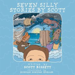 Seven Silly Stories By Scott - Bissett, Scott