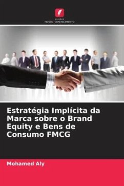 Estratégia Implícita da Marca sobre o Brand Equity e Bens de Consumo FMCG - Aly, Mohamed