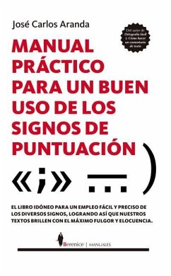 Manual Practico Para Un Buen USO de Los Signos de Puntuacion - Aranda Aguilar, Jose Carlos