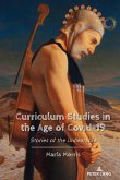 Curriculum Studies in the Age of Covid-19 (eBook, ePUB)