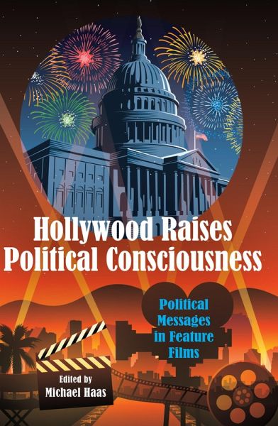 Hollywood Raises Political Consciousness (eBook, PDF) Hollywood Raises Political Consciousness (eBook, PDF)