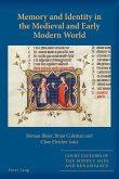Memory and Identity in the Medieval and Early Modern World (eBook, PDF)