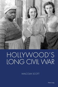 Hollywood's Long Civil War (eBook, PDF) - Scott, Malcolm