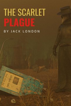 The Scarlet Plague (eBook, ePUB) - London, Jack