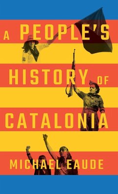 A People's History of Catalonia - Eaude, Michael