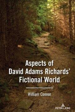 Aspects of David Adams Richards' Fictional World (eBook, PDF) - Connor, William