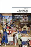 Gift-Giving and Materiality in Europe, 1300-1600 (eBook, PDF)