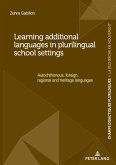 Learning additional languages in plurilingual school settings (eBook, ePUB)