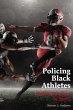 Policing Black Athletes (eBook, PDF) - Bild 1