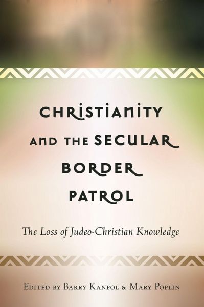 Christianity and the Secular Border Patrol (eBook, PDF) Christianity and the Secular Border Patrol (eBook, PDF)