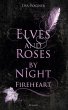 Elves and Roses by Night: Fireheart - Bild 1