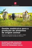Gestão zootécnica para a produção de alimentos de origem animal