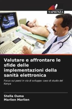 Valutare e affrontare le sfide delle implementazioni della sanità elettronica - Ouma, Stella;Marlien, Marlien