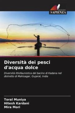 Diversità dei pesci d'acqua dolce - Muniya, Toral;Kardani, Hitesh;Mori, Mira