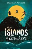 The Islands of Elsewhere (eBook, ePUB) The Islands of Elsewhere (eBook, ePUB)