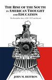 The Rise of the South in American Thought and Education (eBook, ePUB)