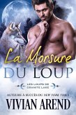 La Morsure du loup (Les Loups de Granite Lake, tome 6) (eBook, ePUB)
