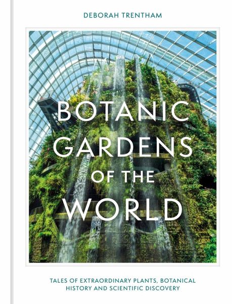 Botanic Gardens of the World (eBook, ePUB) Botanic Gardens of the World (eBook, ePUB)