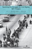 Teaching the Struggle for Civil Rights, 1977-Present (eBook, ePUB)