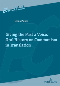 Cover Giving the Past a Voice: Oral History on Communism in Translation (eBook, ePUB)