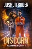 Discord (Modern Knights, #4) (eBook, ePUB) Discord (Modern Knights, #4) (eBook, ePUB)