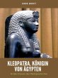 Kleopatra, Königin von Ägypten... - Bild 1