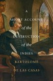 A Short Account of the Destruction of the Indies (eBook, ePUB)