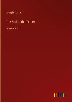 The End of the Tether - Conrad, Joseph